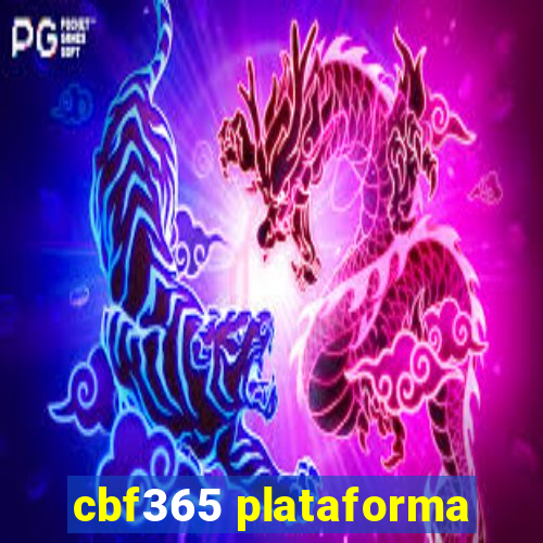 cbf365 plataforma